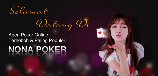 Nona Poker Online dan Domino Online